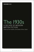 The 1930s: A Decade Of Modern British Fiction