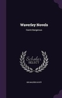 Waverley Novels: Castle Dangerous