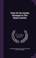 Tract Xc On Certain Passages In The Xxxix Articles