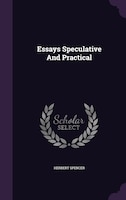 Essays Speculative And Practical