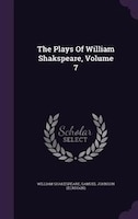 The Plays Of William Shakspeare, Volume 7