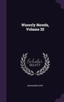 Waverly Novels, Volume 25