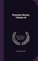 Waverley Novels, Volume 16