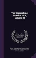 The Chronicles of America Serie, Volume 28