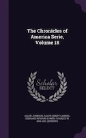 The Chronicles of America Serie, Volume 18