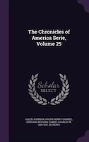 The Chronicles of America Serie, Volume 25