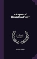 A Pageant of Elizabethan Poetry