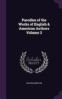 Parodies of the Works of English & American Authors Volume 3