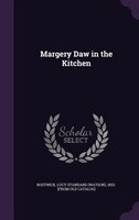 Margery Daw in the Kitchen