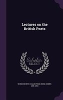Lectures on the British Poets