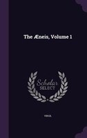 The AEneis, Volume 1