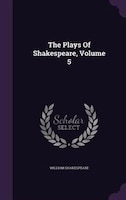 The Plays Of Shakespeare, Volume 5