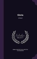 Gloria: A Novel