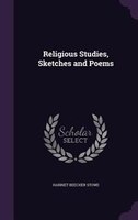 Religious Studies, Sketches and Poems