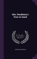 Mrs. Pendleton's Four-in-hand