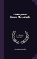 Shakespeare's Mental Photographs