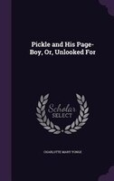 Pickle and His Page-Boy, Or, Unlooked For