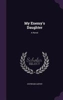 My Enemy's Daughter: A Novel