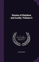 Stories of Rainbow and Lucky, Volume 3