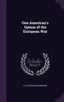 One American's Option of the European War