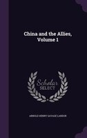 China and the Allies, Volume 1