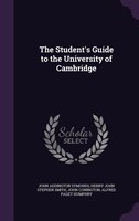 The Student's Guide to the University of Cambridge