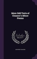 More Odd Texts of Chaucer's Minor Poems