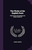 The Works of the English Poets: With Prefaces, Biographical and Critical, Volume 29