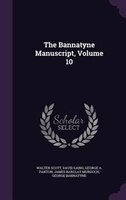The Bannatyne Manuscript, Volume 10