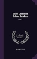 Elson Grammar School Readers: Book 4