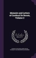 Memoirs and Letters of Cardinal De Bernis, Volume 2