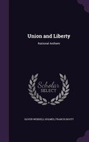 Union and Liberty: National Anthem