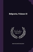 Belgravia, Volume 15