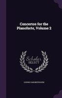 Concertos for the Pianoforte, Volume 2