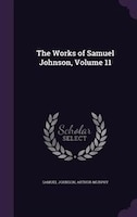 The Works of Samuel Johnson, Volume 11