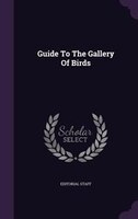 Guide To The Gallery Of Birds