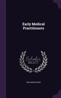 Early Medical Practitioners