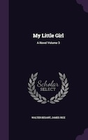 My Little Girl: A Novel Volume 3