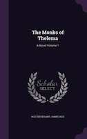 The Monks of Thelema: A Novel Volume 1