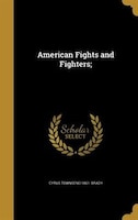 American Fights and Fighters;