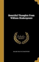 Beautiful Thoughts From William Shakespeare