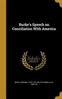 Burke's Speech on Conciliation With America