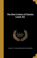 The Best Letters of Charles Lamb, Ed.