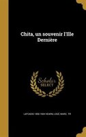 Chita, un souvenir l'Ille Dernière
