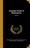 Complete Works of Shakespeare; Volume 4