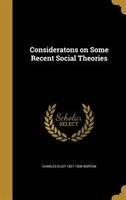 Consideratons on Some Recent Social Theories