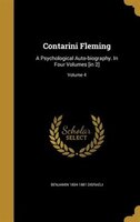 Contarini Fleming: A Psychological Auto-biography. In Four Volumes [in 2]; Volume 4