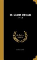 The Church of France; Volume 5
