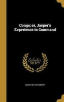 Congo; or, Jasper's Experience in Command