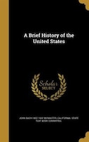 A Brief History of the United States